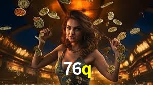 Welcome Bonus 76q
